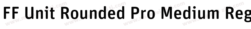FF Unit Rounded Pro Medium Regular字体转换